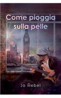 Come pioggia sulla pelle