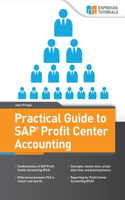 Practical Guide to SAP Profit Center Accounting