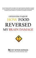 Lifesaving FAQs of How Food Reversed My Brain Damage