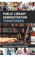 Public Library Administration Transformed