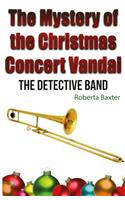 Mystery of the Christmas Concert Vandal