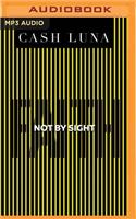 Not by Sight