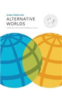 Global Trends 2030: Alternative Worlds