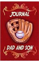 Dad and Son Journal: The Love Journal; Perfect Gift for Fathers Day or Dads Birthday to Show Your Love for Dad