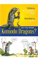 Do You Know Komodo Dragons?