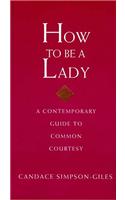 How to be a Lady
