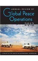 Annual Review of Global Peace Operations 2012