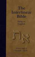 Interlinear Hebrew-English Bible, Volume 1: Genesis-Ruth