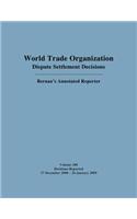 WTO Dispute Settlement Decisions: Bernan's Annotated Reporter