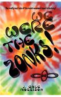 We Were the Zonks!