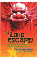 The Long Escape!