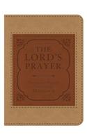 The Lord's Prayer: Devotional Prayers Inspired by Matthew 6