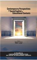 Contemporary Perspectives on Social Capital in Educational Contexts