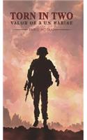 Torn in Two: Valor of a U.S. Marine