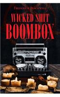 Wicked Shit Boombox