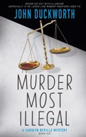 Murder Most Illegal