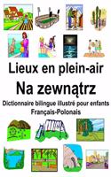 Français-Polonais Lieux en plein-air/Na zewn&#261;trz Dictionnaire bilingue illustré pour enfants