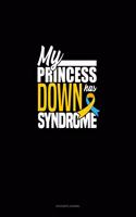 My Princess Has Down Syndrome