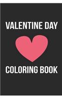 Valentine Day Coloring Book: A Fun Valentine's Day Coloring Book