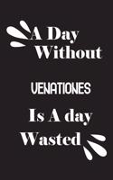 A day without venationes is a day wasted