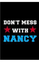 Don't Mess With Nancy Notebook: Notebook Journal Composition Blank Lined Diary Notepad 120 Pages