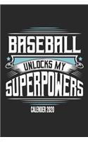Baseball Unlocks My Superpowers Calender 2020