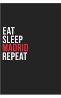 Eat Sleep Madrid Repeat