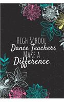 High School Dance Teachers Make A Difference