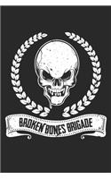 Skateboard Broken Bones Brigade