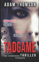 Tadgame