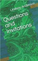 Questions and Invitations