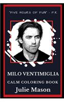 Milo Ventimiglia Calm Coloring Book