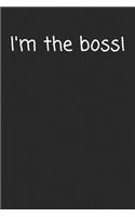 I'm the boss