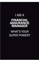 I Am A Financial Assurance Manager, What's Your Super Power?