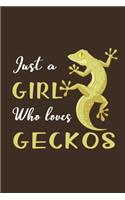 Just A Girl Who Loves Geckos