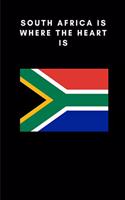 South Africa is where the heart is: Country Flag A5 Notebook to write in with 120 pages