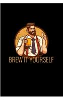 Brew It Yourself