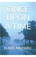 Once Upon a Time: (Two Tales)