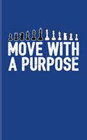 Move With A Purpose