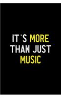 It's More Than Just Music