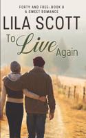 To Live Again