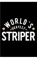 World's Okayest Striper