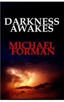 Darkness Awakes