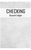 Checking Account Ledger: 6 Column Payment Record, Record and Tracker Log Book, Personal Checking Account Balance Register, Checking Account Transaction Register (checkbook l