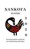 Sankofa Adinkra 2020 Weekly and Monthly Planner