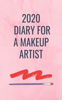 2020 Diary for a Make Up Artist: A Pink Cover with A brush and a stroke of lipstick so that a Makeup Artist can Keep track of their appointments and be organised for 2020