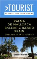 Greater Than a Tourist- Palma de Mallorca Balearic Island Spain