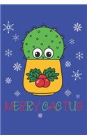 Merry Cactus: Lined Journal, 120 Pages, 6 x 9, Cute Cactus In Christmas Holly Pot, Blue Matte Finish (Merry Cactus Journal)