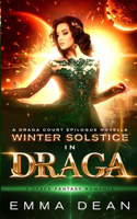Winter Solstice in Draga
