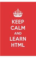 Keep Calm and Learn HTML: HTML Designer Notebook